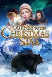 Journey to the Christmas Star - постер
