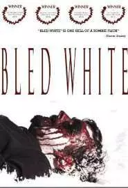 Bled White - постер