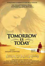 Tomorrow Is Today - постер