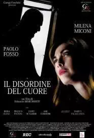 Il disordine del cuore - постер