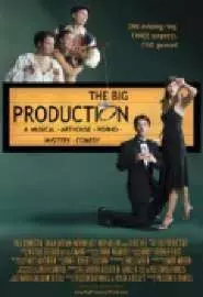 The Big Production - постер