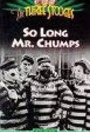 So Long Mr. Chumps - постер