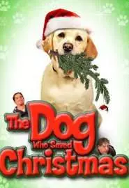 The Dog Who Saved Christmas - постер