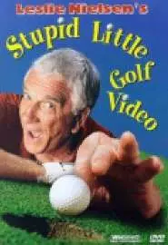 Leslie ielsen's Stupid Little Golf Video - постер
