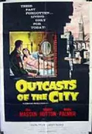 Outcasts of the City - постер