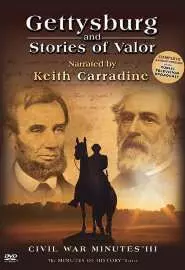 Gettysburg and Stories of Valor: Civil War Minutes III - постер