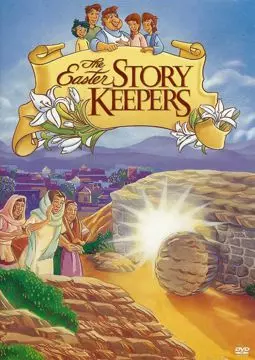 The Easter Story Keepers - постер