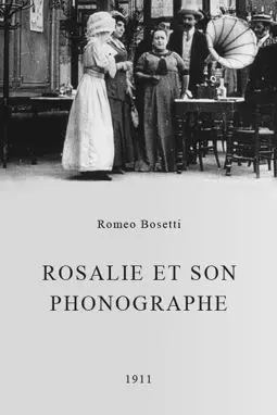 Rosalie et son phonographe - постер