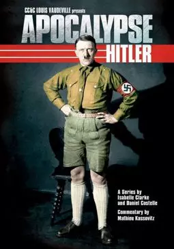 Апокалипсис - Гитлер - постер