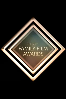 25th Annual Family Film Awards - постер