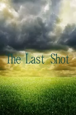 The Last Shot - постер