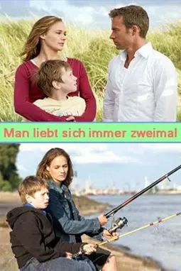 Man liebt sich immer zweimal - постер