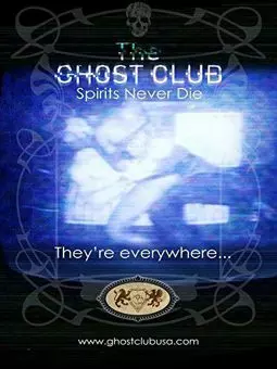 The Ghost Club: Spirits ever Die - постер
