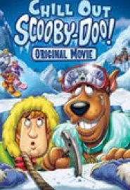 Chill Out, Scooby-Doo!: Original Movie - постер