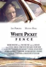 White Picket Fence - постер