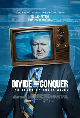 Divide and Conquer: The Story of Roger Ailes - постер