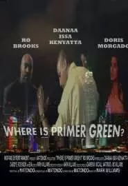 Где Праймер Грин? - постер