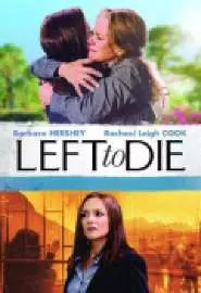 Left to Die - постер