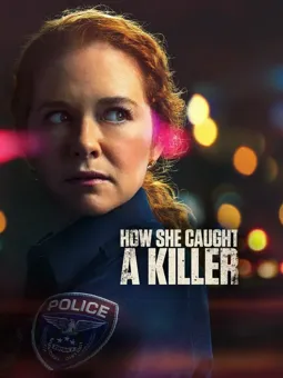 How She Caught a Killer - постер