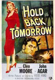 Hold Back Tomorrow - постер