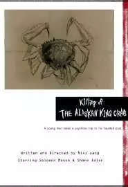 Killing of the Alaskan King Crab - постер