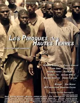 Les pirogues des hautes terres - постер