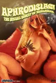 Aphrodisiac!: The Sexual Secret of Marijuana - постер