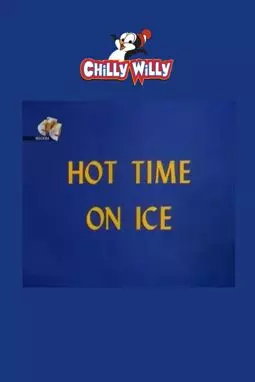 Hot Time on Ice - постер