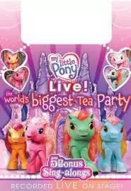 My Little Pony Live! The World's Biggest Tea Party - постер