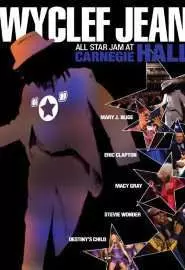 Wyclef Jean: All Star Jam at Carnegie Hall - постер