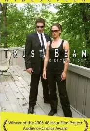 Trust Beam - постер