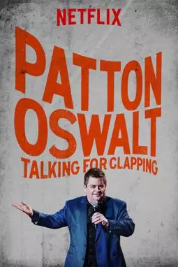 Patton Oswalt: Talking for Clapping - постер