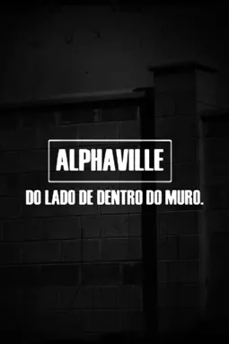 Alphaville - Do Lado de Dentro do Muro - постер