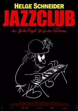 Jazzclub - Der frühe Vogel fängt den Wurm. - постер