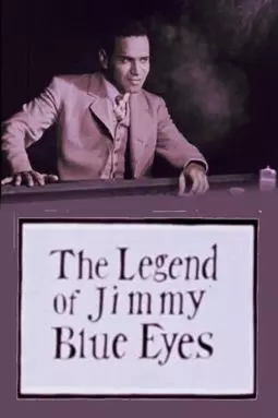 The Legend of Jimmy Blue Eyes - постер