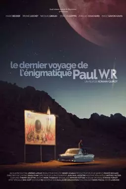 Le dernier voyage de l'énigmatique Paul WR - постер