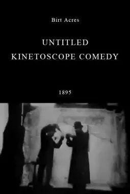 Untitled Kinetoscope Comedy - постер