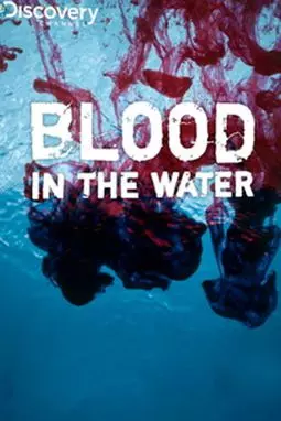 Blood in the Water - постер