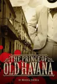 The Prince of Old Havana - постер