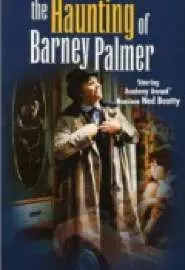 The Haunting of Barney Palmer - постер