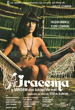 Iracema, a Virgem dos Lábios de Mel - постер