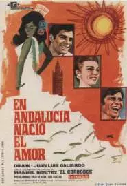 En Andalucía nació el amor - постер