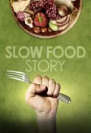История медленной еды - постер