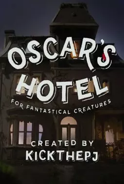 Отель Оскара для фантастических существ - постер