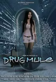 Drug Mule - постер
