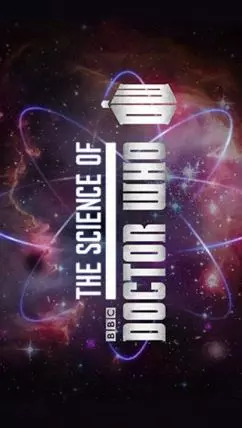 The Science of Doctor Who - постер