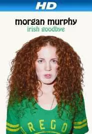 Morgan Murphy: Irish Goodbye - постер