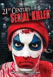 21st Century Serial Killer - постер