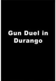 Gun Duel in Durango - постер