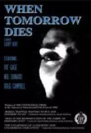 When Tomorrow Dies - постер